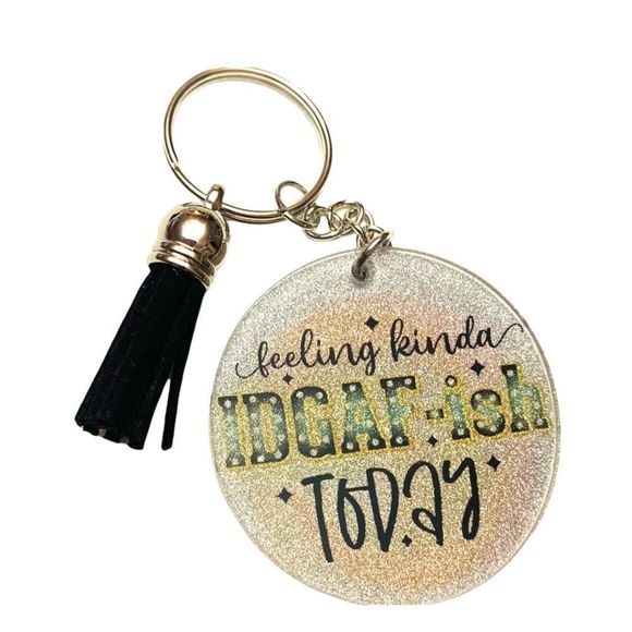 Feeling Kinda IDGAF-ish Today Keychain - Picture 1 of 1